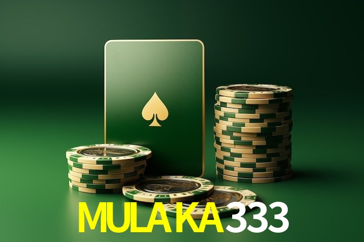 MULAKA333 gaming platform